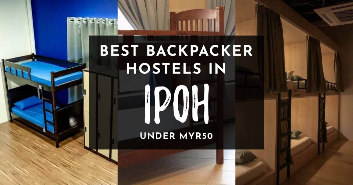 Backpacker Hostels in Ipoh