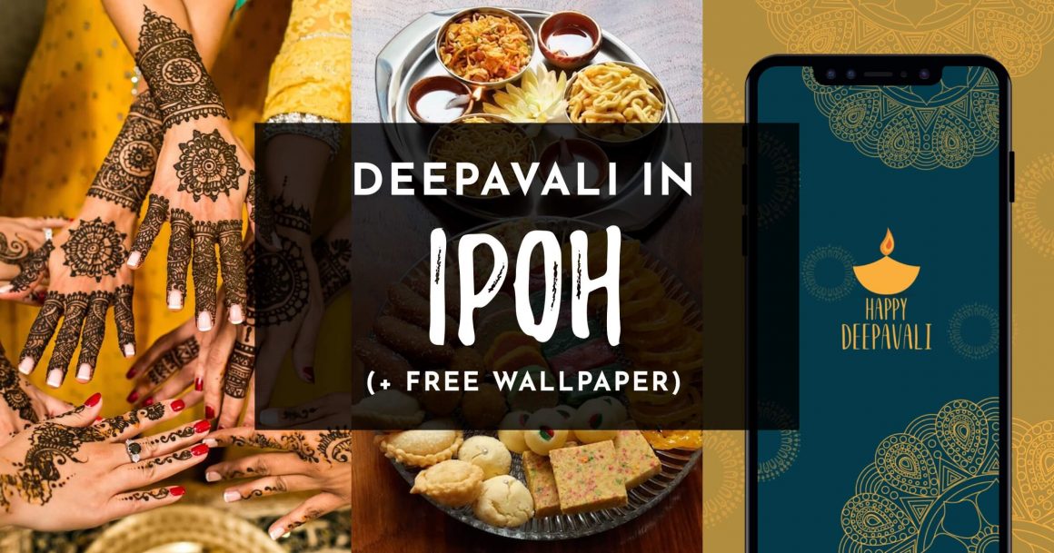 Deepavali in Ipoh